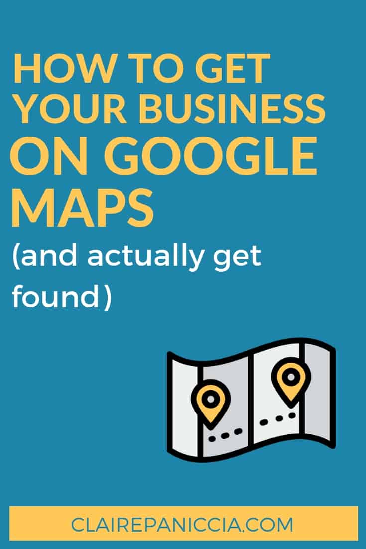 Local SEO is all about getting found on Google Maps and for near-me searches. And it all starts with Google My Business. Learn how to set up and optimize your GMB listing so that you can compete in Google Maps | Claire Paniccia SEO | Local SEO | Search Engine Optimization | How to Get Your Business On Google Maps | clairepaniccia.com