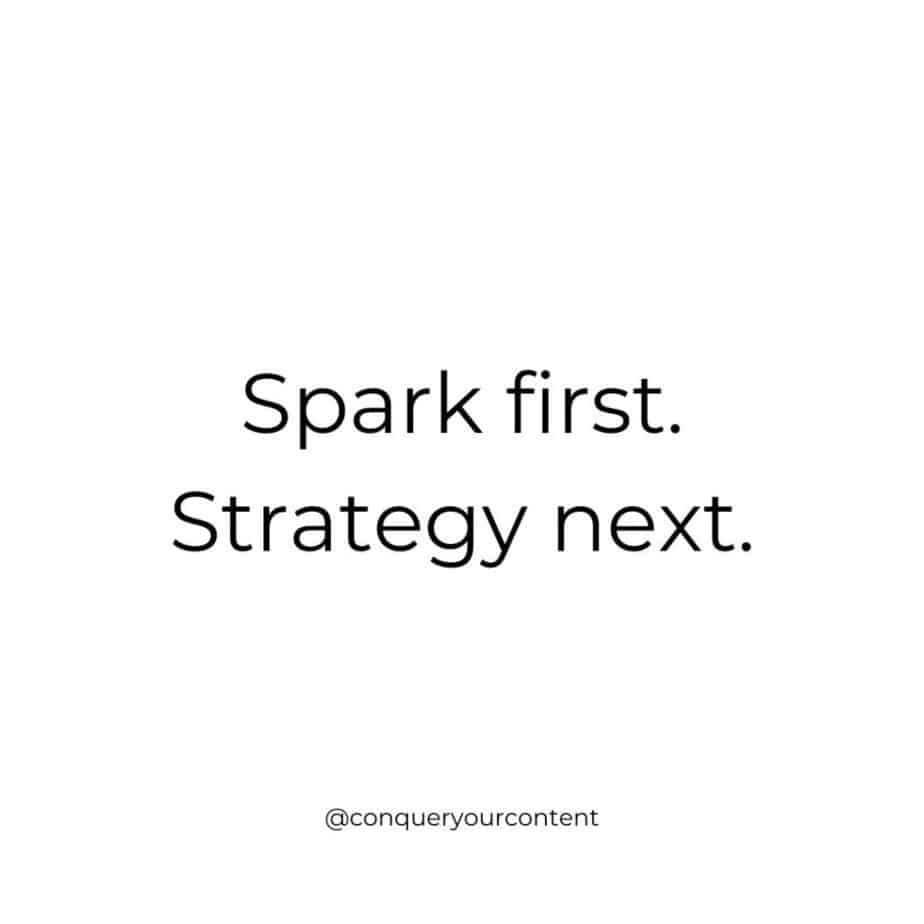 Spark first. Strategy next.