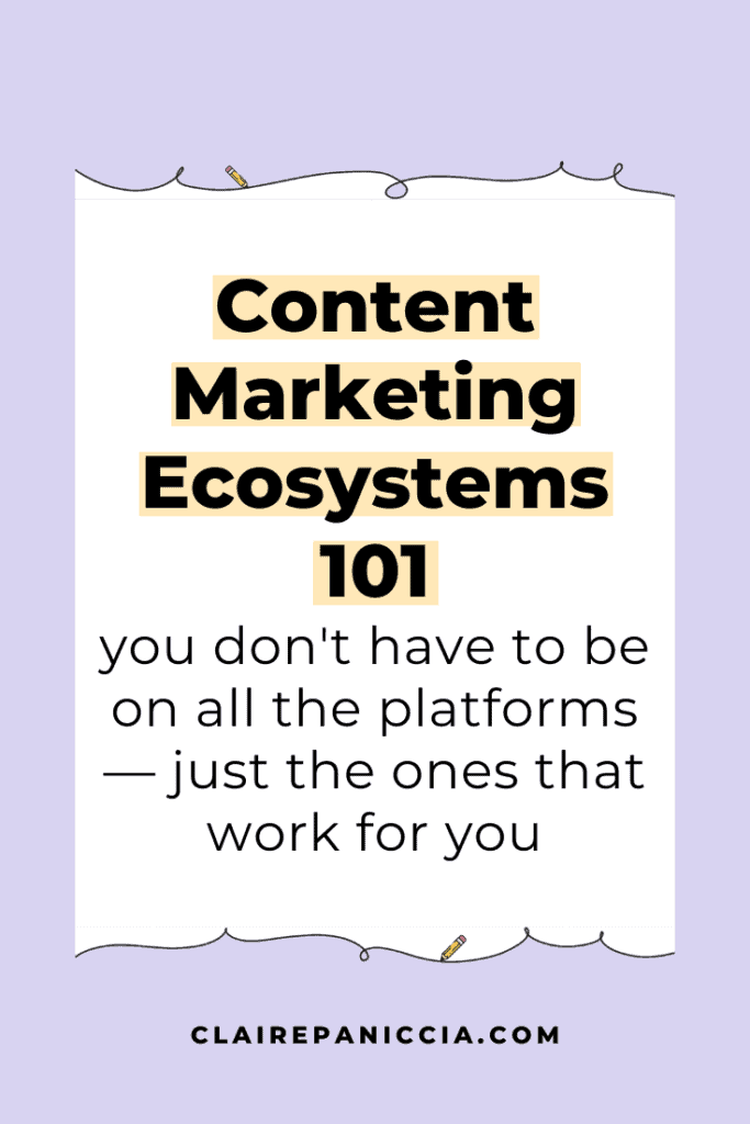 Content Marketing Ecosystems 101: you don't have to be on all the platforms - just the ones that work for you | Conquer Your Content | Claire Paniccia | Content Marketing for Neurodiverse Online Entrepreneurs