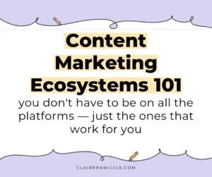 Content Marketing Ecosystems 101: you don't have to be on all the platforms - just the ones that work for you