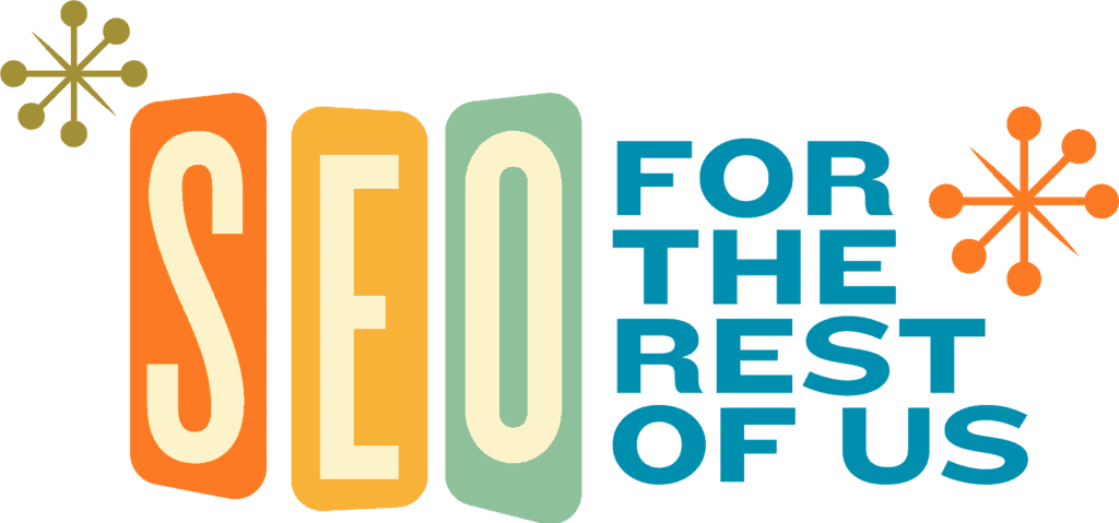 SEO for the rest of us logo